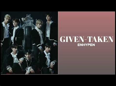 given taken romanized lyrics|ENHYPEN .